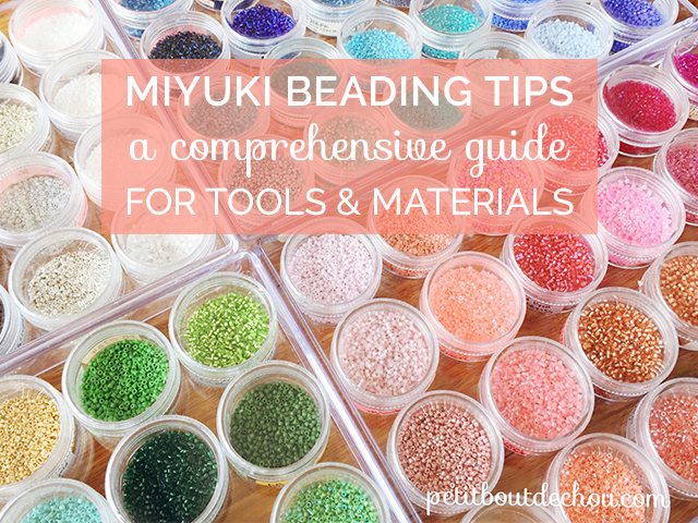 Miyuki beading tips: a comprehensive guide for tools and materials - Petit  Bout de Chou